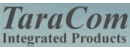TaraCom Integrated Products, Inc.