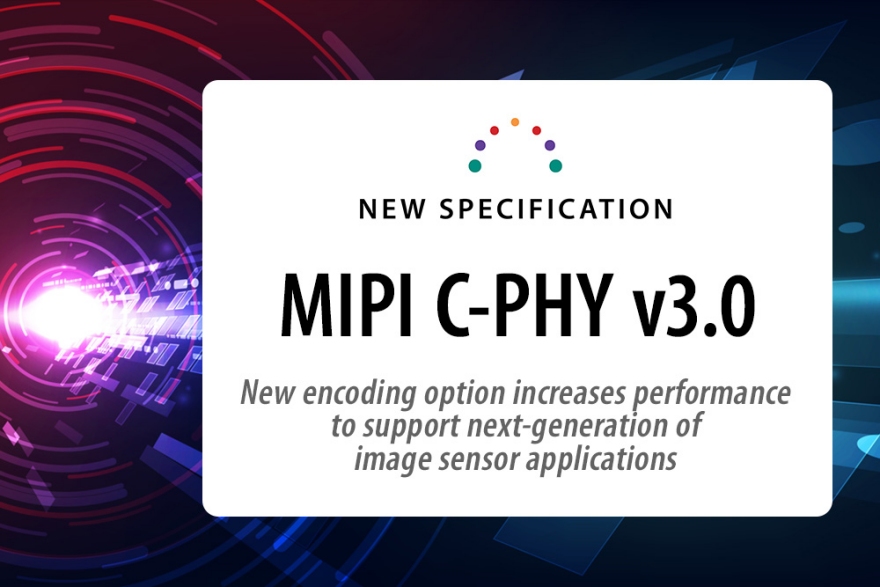 MIPI C-PHY v3.0 Adds New Encoding Option to Support Next Generation of ...